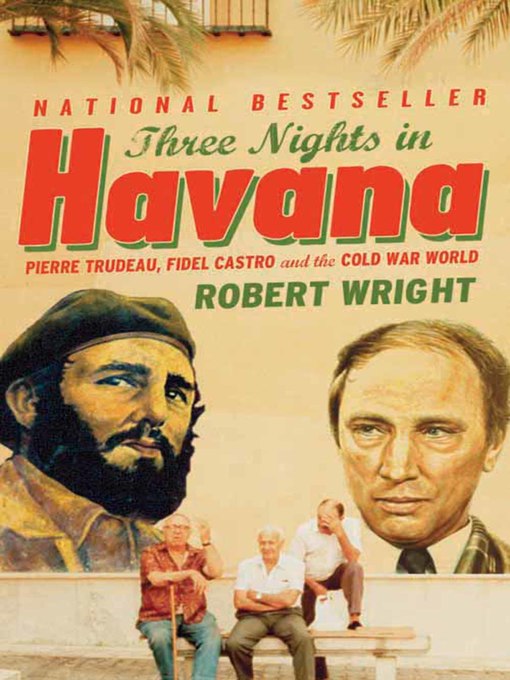 Title details for Three Nights In Havana by Robert Wright - Wait list